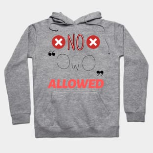 No OwO Allowed Hoodie